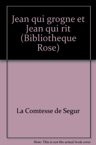 Jean qui grogne et Jean qui rit (Bibliothèque rose)