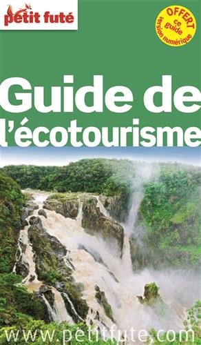 Petit Futé Guide de l'écotourisme