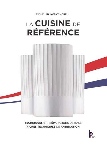 La cuisine de référence Edition Limitée Reliée