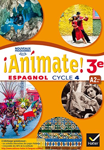 Animate - Espagnol 3e année LV2 Éd. 2017 - Livre élève