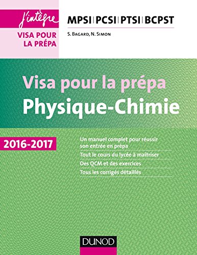 Physique-Chimie - Visa pour la prépa - MPSI-PCSI-PTSI-BCPST 2016-2017