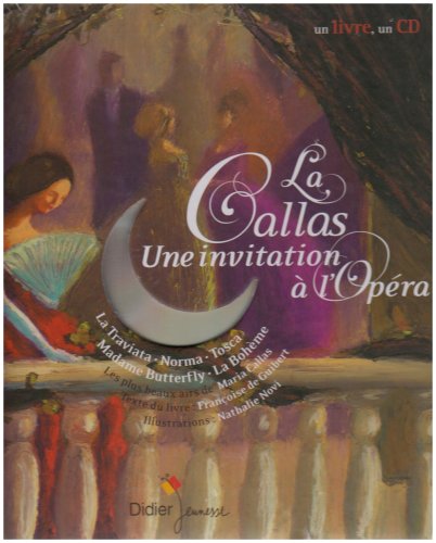 La Callas : Une invitation à l'opéra (1CD audio)