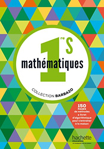 Mathématiques Barbazo 1re S - Livre de l'élève - Edition 2015