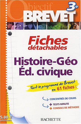 Histoire-Géographie Education civique 3e : Fiches détachables