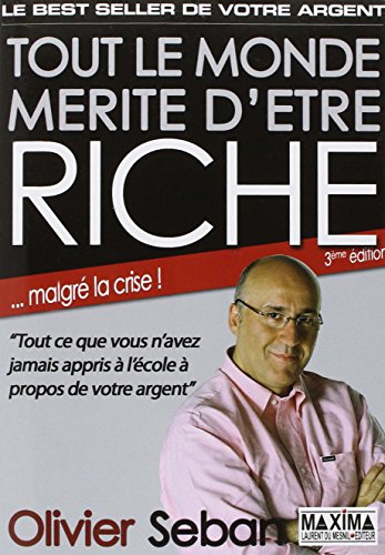 TOUT LE MONDE MERITE D'ETRE RICHE - 3ème Edition