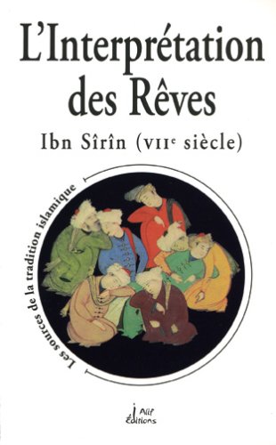 L'interprétation des reves ibn sirin (viie siecle)