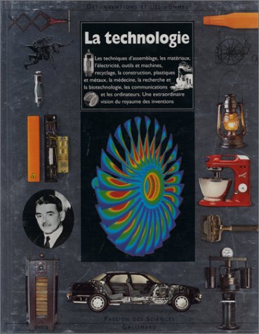 La technologie: Des inventions et des hommes