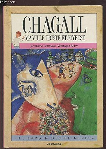 Chagall : Ma ville triste et joyeuse