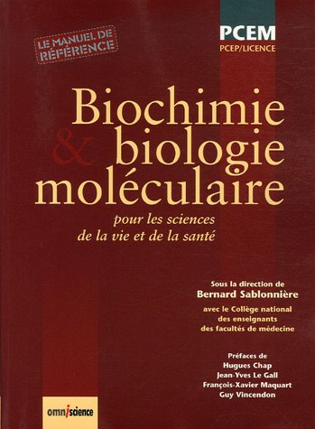 Biochimie et biologie moléculaire : Pour les sciences de la vie et de la santé. PCEP/Licence. Le manuel de référence.