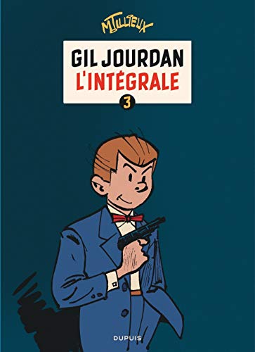 Gil Jourdan : L'Intégrale  3