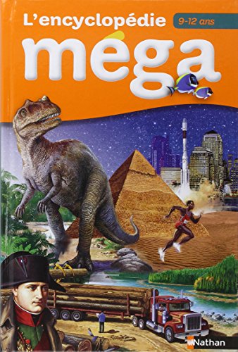 L'encyclopédie Mega 9/12 ans