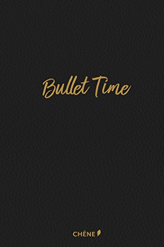 Bullet Time - Édition luxe: Agenda créatif à personnaliser