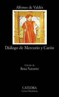 Dialogo De Mercurio Y Caron / Mercury and Caron Dialogue
