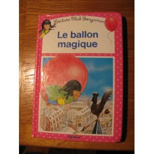 Le Ballon Magique Tome 4