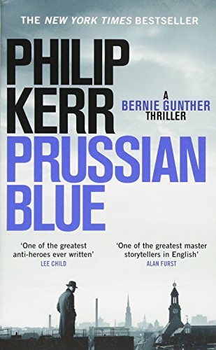 Prussian Blue: Bernie Gunther Thriller 12