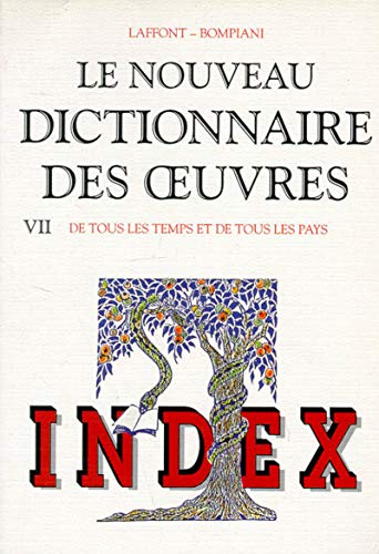 Index du Nouveau Dictionnaire des oeuvres de tous les temps et de tous les pays