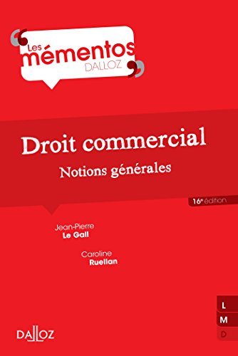 Droit commercial. Notions générales - 16e éd.