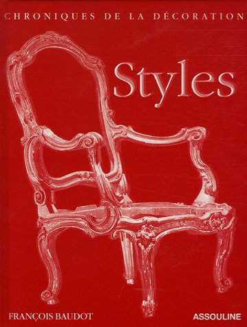 Styles-Chronique de la décoration (Ancien prix Editeur : 65 Euros)