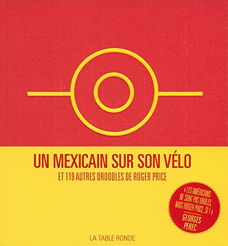 Un Mexicain sur son vélo et 119 autres Droodles: et 119 Droodles de Roger Price