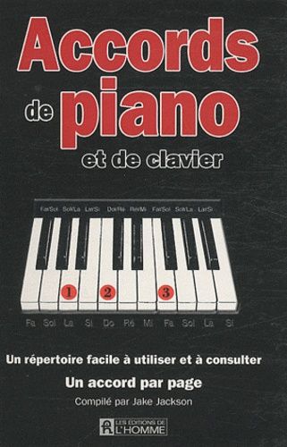 Accords De Piano Et De Clavier - Un Répertoire Facile À Utiliser Et À Consulter: Un Accord Par Page