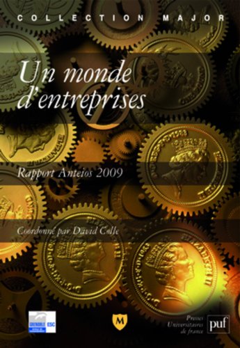 Un monde d'entreprises. Rapport Anteios 2009