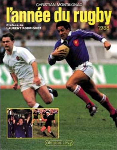 L'Année du rugby 1988, numéro 16, préfacé par Laurent Rodriguez