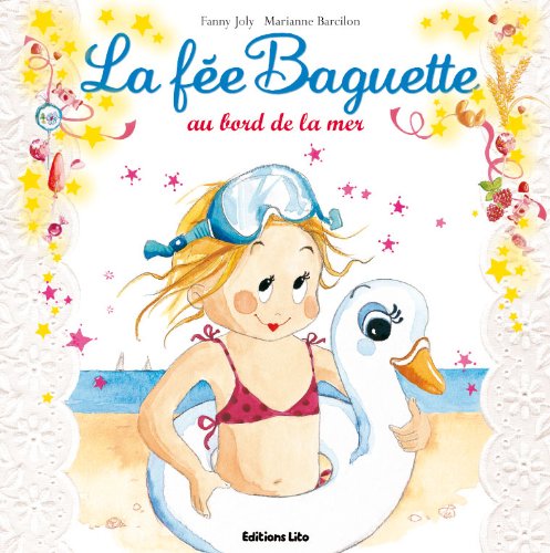 Collection La Fée Baguette : La fee baguette au bord de la mer - De 3 à 7 ans