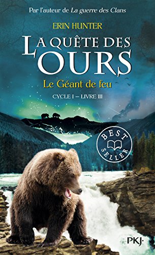 3. La quête des ours : Le Géant de feu (3)