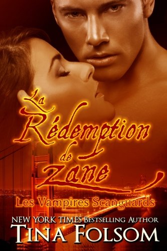 La Rédemption de Zane (Les Vampires Scanguards - Tome 5)