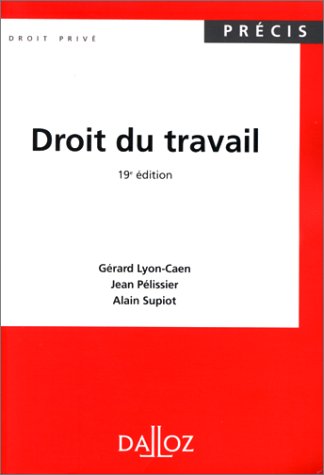 DROIT DU TRAVAIL. 19ème édition 1998