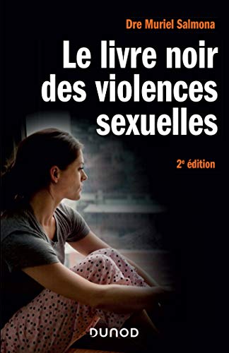 Le livre noir des violences sexuelles - 2e éd.