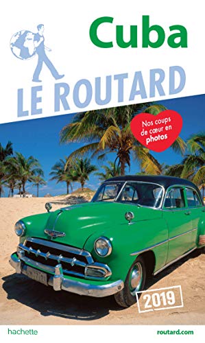 Guide du Routard Cuba 2019
