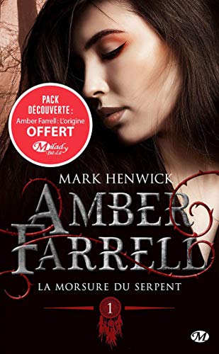 Amber Farrell, T1 : La morsure du serpent + préquelle inédite