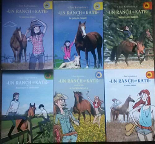 Un ranch pour Kate en 6 tomes (Un nouveau départ/Le galop de l'espoir/Secrets de famille/Mensonges et révélations/Un retour orageux/Grain de folie).