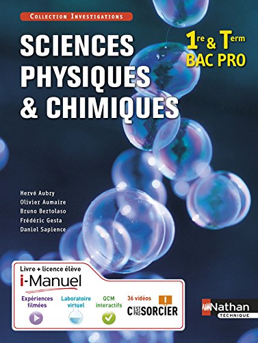 Sciences physiques et chimiques 1re/Tle Bac Pro Industriels