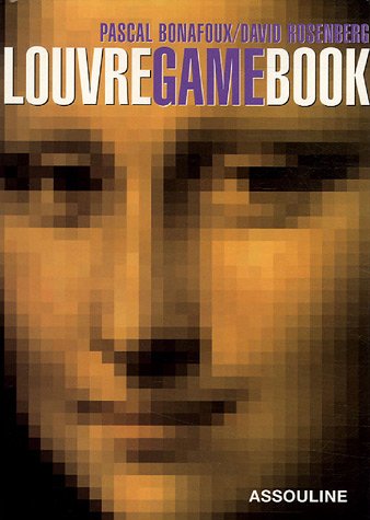 Louvre Game Book : Le plus grand musée du monde