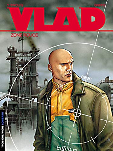Vlad, tome 3 : Zone rouge