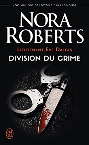 Lieutenant Eve Dallas, Tome 18 : Division du crime