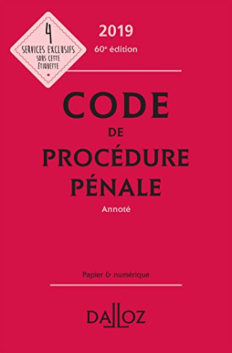 Code de procédure pénale 2019, annoté - 60e éd.