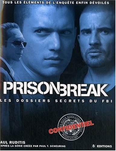 Prison Break : Les dossiers secrets du FBI