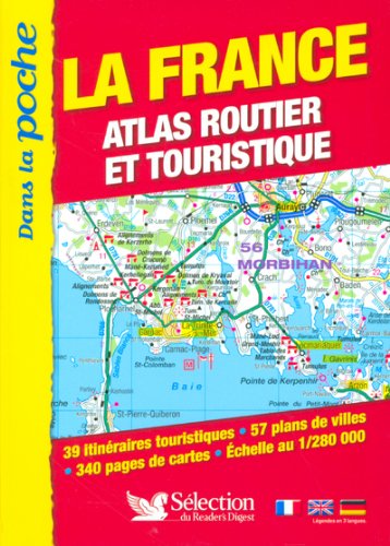 La France dans la poche : Atlas routier et touristique