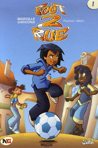 Foot 2 Rue, Tome 1 (Ancienne Edition)