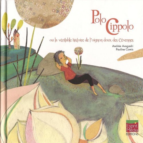 Polo Cippolo ou la véritable histoire de l'oignon doux des Cévennes