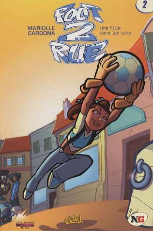 Foot 2 Rue, Tome 2 (Ancienne Edition)