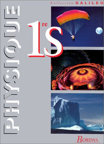 SCIENCES PHYSIQUES 1ERE S. : Edition 1994