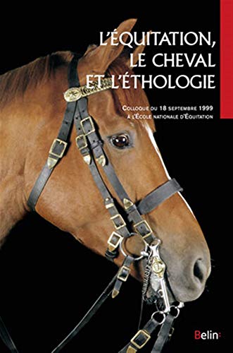 L'Équitation, le cheval et l'ethologie