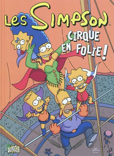 Les Simpson, Tome 11 : Cirque en folie !