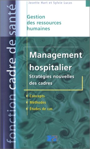 Management hospitalier : Stratégies nouvelles des cadres