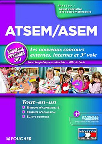 ATSEM/ASEM - Nouveau concours 2011 - Les nouveaux concours externes, internes et 3e voie