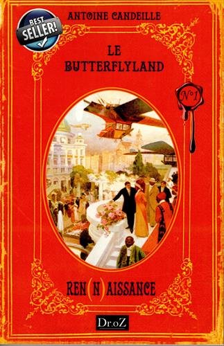 Le ButterflyLand, Tome 1 : Rennaissance